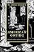 The Cambridge Companion to American Gothic (Cambridge Companions to Literature)