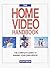 The Home Video Director's Handbook
