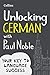 Unlocking German with Paul Noble: Your key to language success with the bestselling language coach