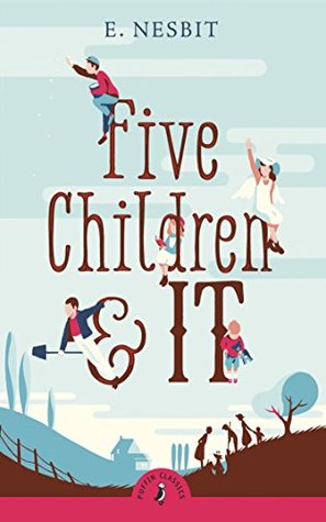 Five Children and It - 80Th Anniversary - [Puffin Classics] -
