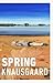 Spring by Karl Ove Knausgård