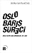 Oslo Barış Süreci by Bora Bayraktar