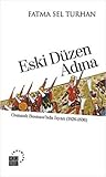 Eski Düzen Adına: Osmanlı Bosnası'nda İsyan, 1826-1836
