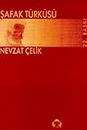 Şafak Türküsü by Nevzat Çelik