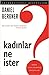 Kadınlar Ne İster?