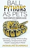 Ball Pythons as P...