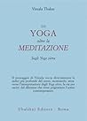 Lo yoga oltre la meditazione. Sugli yoga sutra.
