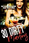 30 Dirty Martinis