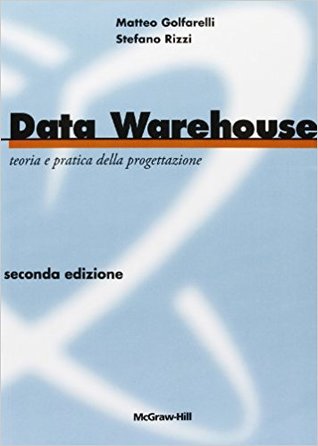 Data Warehouse. Teoria e pratica della progettazione (Paperback)