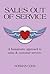 Sales Out of Service: A Humanistic Approach to Sales and Customer Service