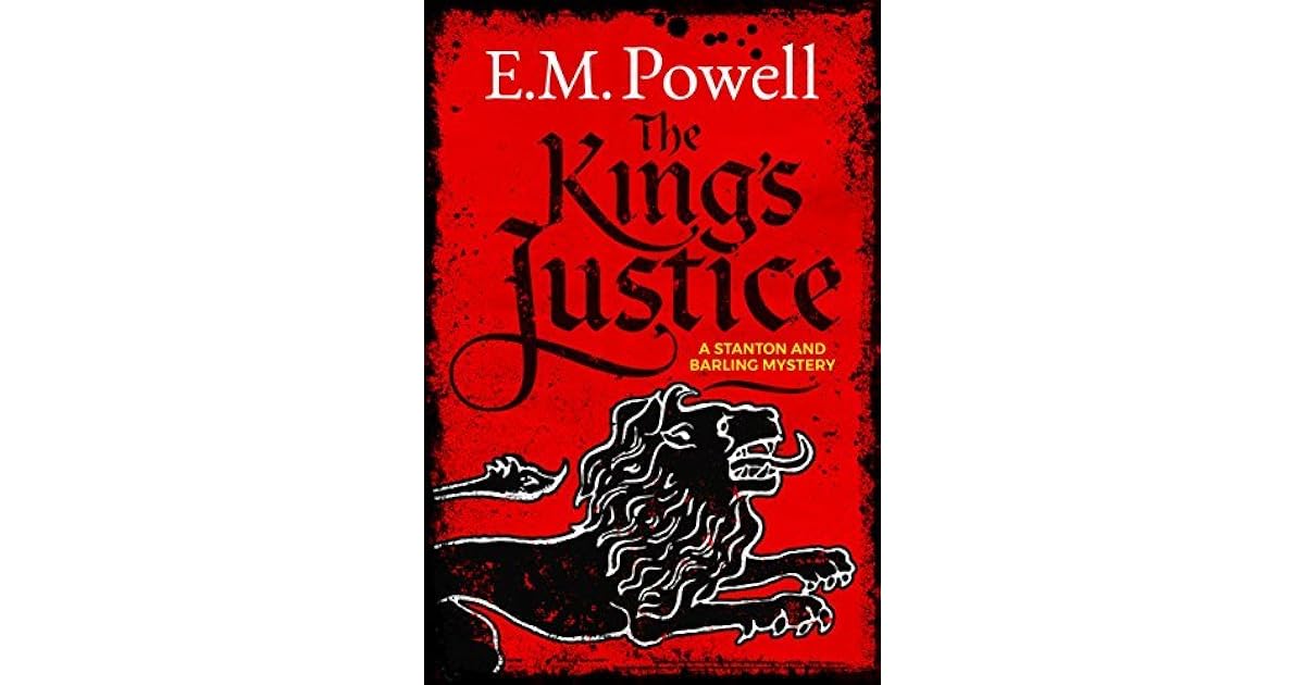 The King's Justice (Stanton & Barling, 1) by E.M. Powell