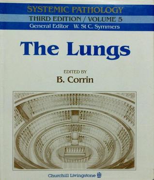 The Lungs (Systemic Pathology, #5)