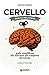 Cervello. Manuale dell'utente by Marco  Magrini