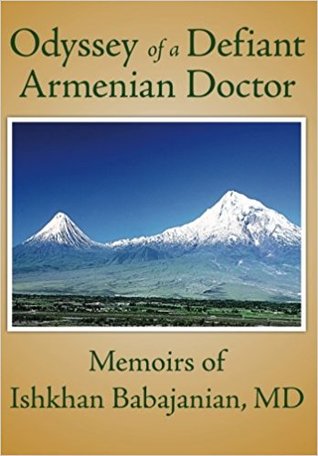 Odyssey of a Defiant Armenian Doctor (Paperback)