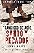 Francisco de Asís. Santo y pecador (Grandes novelistas Emecé) by Eyre Price