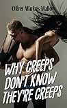 Why Creeps Don't Know They're Creeps - What Game of Thrones c... by Oliver Markus Malloy