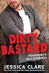 Dirty Bastard by Jessica Clare