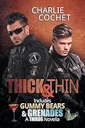 Thick & Thin: Includes Gummy Bears & Grenades