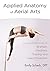 Applied Anatomy of Aerial Arts by Emily Scherb