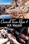 Cuore di terra rossa 4 by N.R. Walker