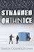 Stranded on Thin Ice by Sharon CassanoLochman Stranded on Thin Ice by Sharon CassanoLochman