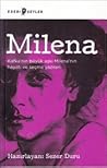 Milena : Kafka'nın Büyük Aşkı Milena'nın Hayatı ve Seçme Yazıları