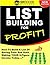 LIST BUILDING FOR PROFIT by Stuart  Ross