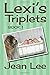 Lexi's Triplets  (Lexi's Tr...