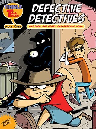 DEFECTIVE DETECTIVES: TINKLE TALL TALES (Kindle Edition)