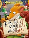 La nuit magique de Noël by Geronimo Stilton La nuit magique de Noël by Geronimo Stilton