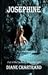 Josephine: Out of the Darkness Into the Light