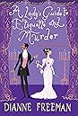 A Lady's Guide to Etiquette and Murder (Countess of Harleigh Mystery, #1)
