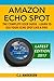 Amazon Echo Spot - The Comp...