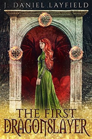 The First Dragonslayer (The Spellstone Legacy #2)