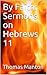 By Faith: Sermons on Hebrews 11
