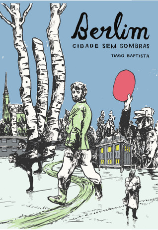 Berlim, Cidade sem Sombras