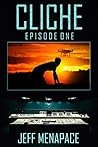 Cliche: Episode One