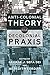 Anti-Colonial Theory and Decolonial Praxis
