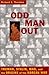 Odd Man Out by Richard C. Thornton