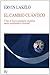 El cambio cuantico: Como el nuevo paradigma cientifico puede transformar la sociedad (Coleccion Nueva Ciencia)