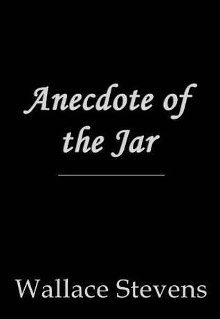 Anecdote of the Jar (Kindle Edition)