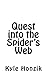Quest into the Spider's Web...