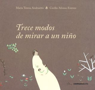 Trece modos de mirar a un niño (Hardcover)