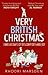 A Very British Christmas by Rhodri Marsden