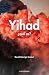Yihad ¿Qué es? by David Garriga