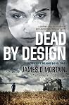 Dead by Design