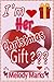 I'm Her Christmas Gift?? by Melody Marks
