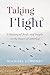 Taking Flight: A History of...