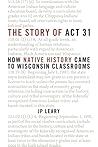 The Story of Act 31 by J.P. Leary