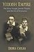 Yiddish Empire by Debra Caplan Yiddish Empire by Debra Caplan